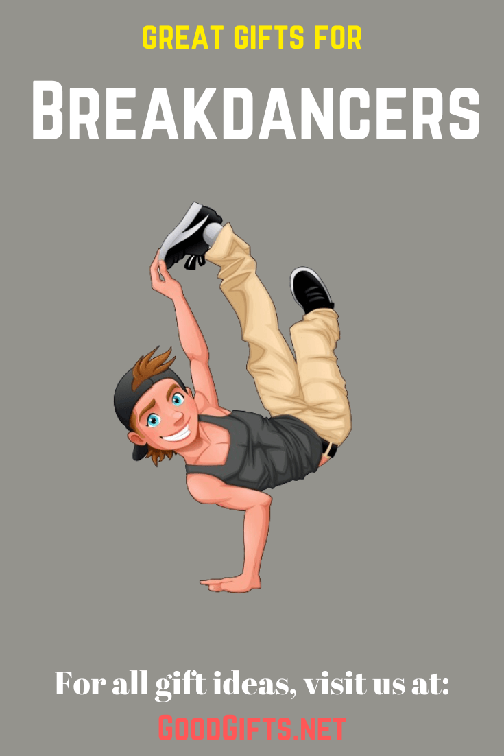 Gifts For Breakdancers