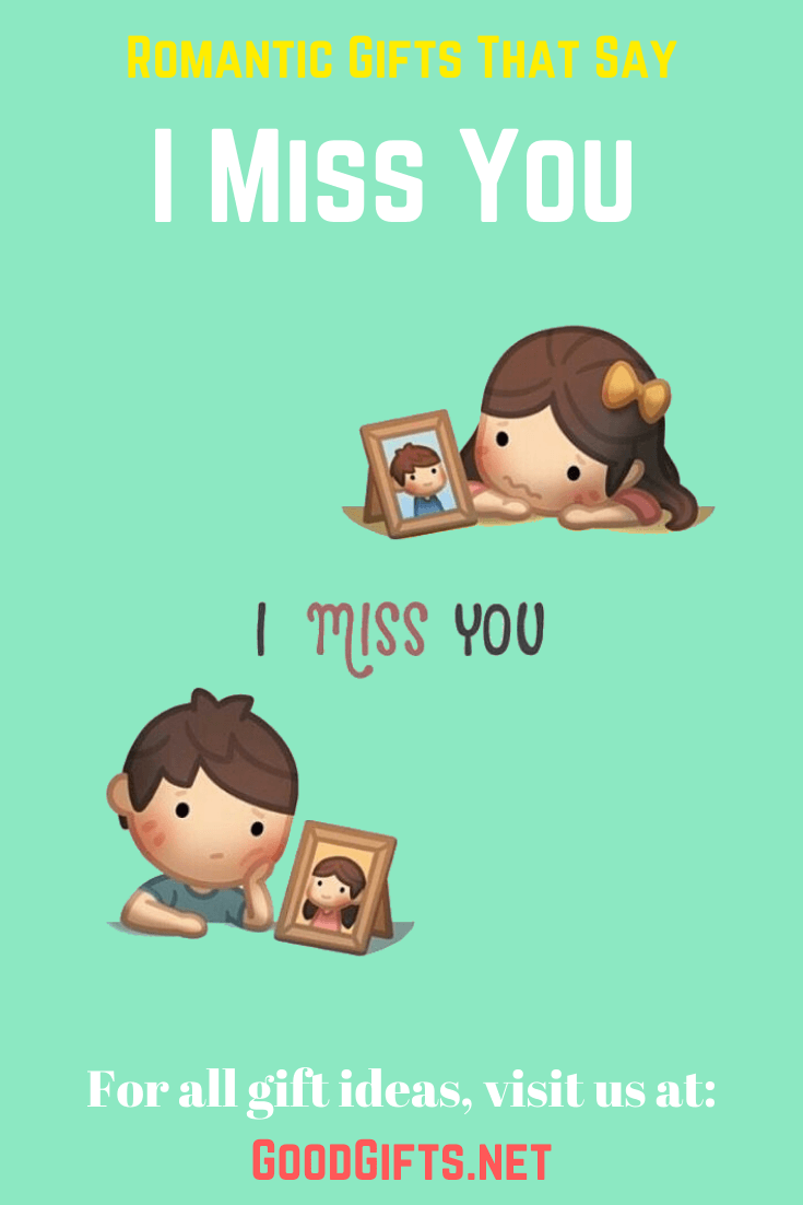 I Miss You Gifts